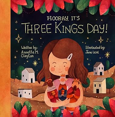 Hooray, It's Three Kings Day!: A Picture Book for Epiphany  1124