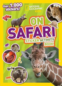 National Geographic Kids On Safari Sticker Activity Book: Over 1,000 Stickers!   1124