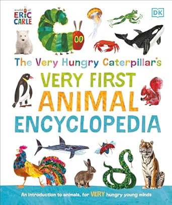 The Very Hungry Caterpillar's Very First Animal Encyclopedia: An Introduction to Animals, For VERY Hungry Young Minds  924