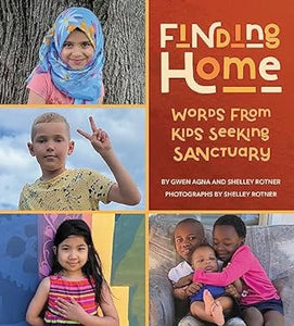 Finding Home: Words from Kids Seeking Sanctuary  324