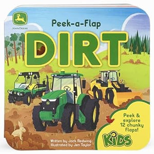 John Deere Kids Peek-a-Flap Dirt - Lift-a-Flap Board Book for Little Farmers and Tractor Lovers  324