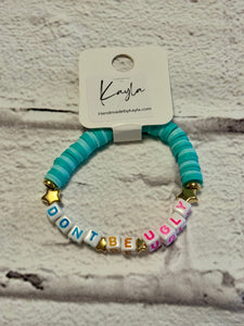 Don’t be ugly friendship bracelet