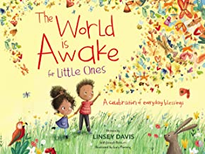 The World Is Awake for Little Ones: A Celebration of Everyday Blessings 1221